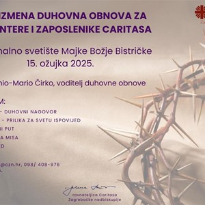 Korizmena duhovna obnova za zaposlenike i volontere Caritasa